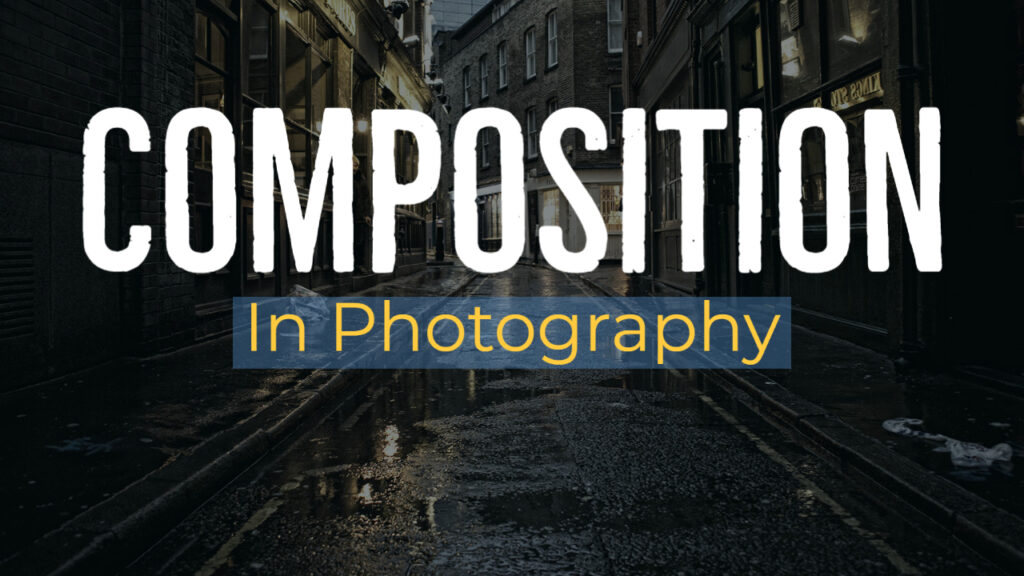 Composition In Photography